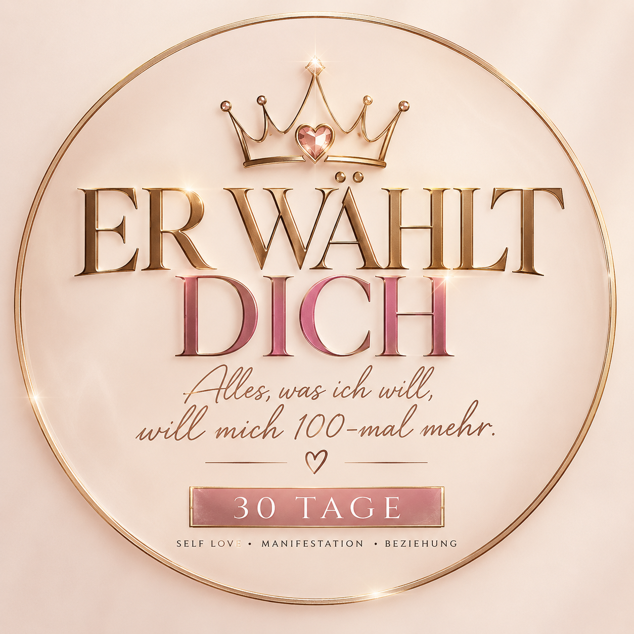 ERWÄHLT DICH · 30 Tage